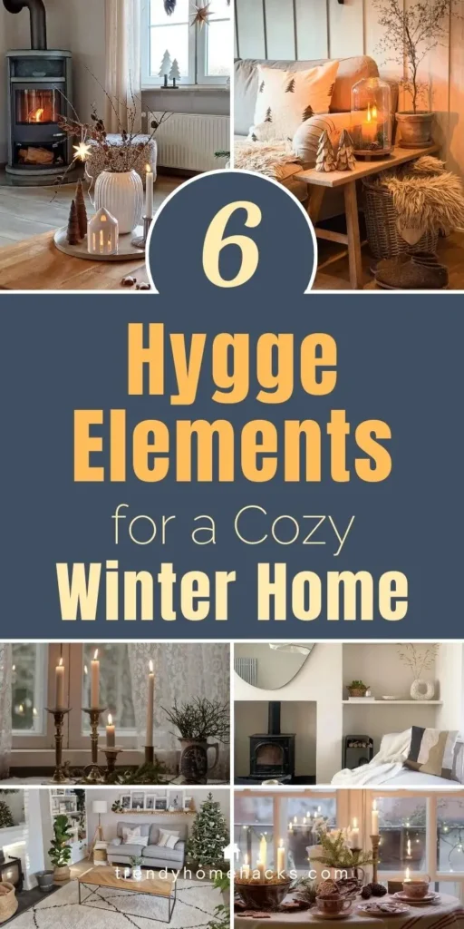 Collage pin showing cozy winter home decor with hygge elements, including candles, soft textiles, warm lighting, neutral furniture, and Scandinavian-inspired winter styling.